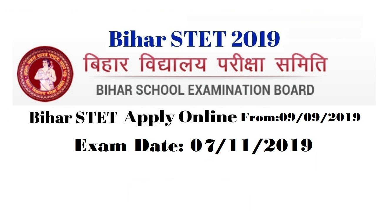 बिहार STET 2019: 9 से 18 सितंबर तक आवेदन, परीक्षा 7 नवंबर 2019 को